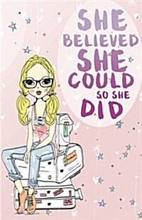 She believe she could so she did, Modern fashion women journal (Composition Book Journal and Diary): Inspirational Quotes Journal Notebook, Dot Grid ( (Paperback)