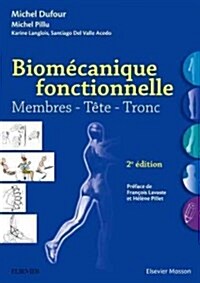 Biom?anique Fonctionnelle: Membres - T?e - Tronc (Paperback, 2)