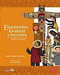 Esquimales, Kwakiutl y Hurones (Paperback)