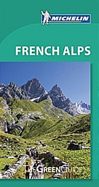 Michelin Green Guide French Alps (Paperback, 7)