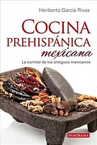 Cocina Prehisp?ica Mexicana (Paperback)