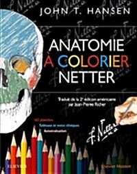 Anatomie ?Colorier Netter (Paperback)