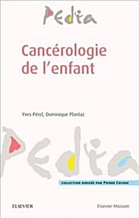 Canc?ologie De Lenfant (Paperback)