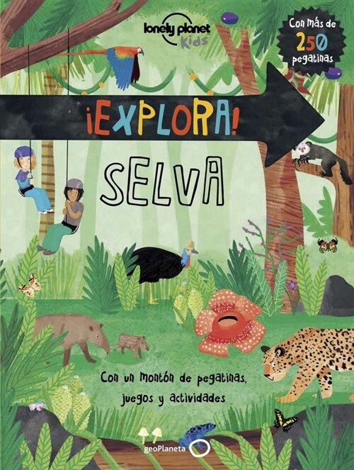 Lonely Planet Explora! Selva (Paperback)