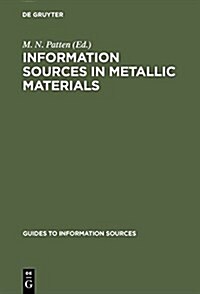 Information Sources in Metallic Materials (Hardcover, Reprint 2017)