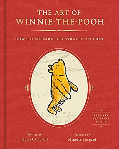 The Art of Winnie-The-Pooh: How E. H. Shepard Illustrated an Icon (Hardcover)