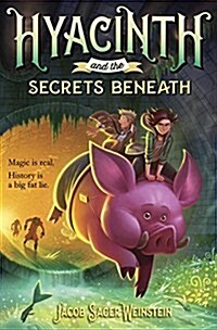 Hyacinth and the Secrets Beneath (Paperback, DGS)