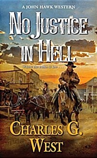No Justice in Hell (Mass Market Paperback)