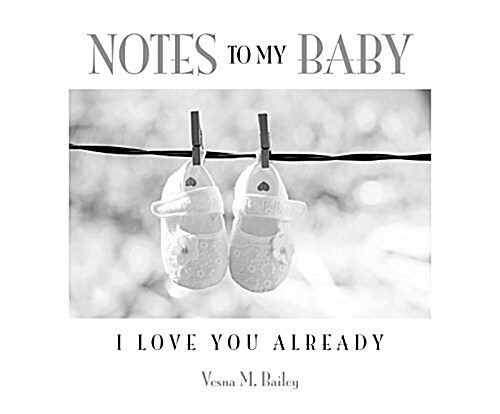 Notes to My Baby (Hardcover)