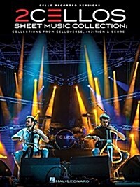 2cellos - Sheet Music Collection: Selections from Celloverse, In2ition & Score for Two Cellos (Paperback)