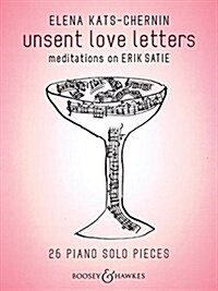 [중고] Unsent Love Letters: Meditations on Erik Satie - Piano Solo (Paperback)