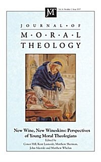 Journal of Moral Theology, Volume 6, Number 2 (Hardcover)