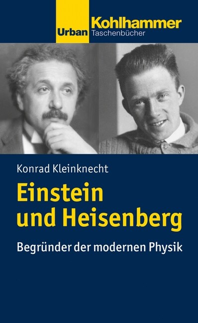 Einstein Und Heisenberg: Begrunder Der Modernen Physik (Paperback)