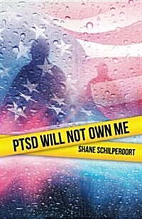 Ptsd Will Not Own Me (Paperback)