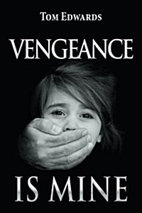 Vengeance Is Mine (Paperback)