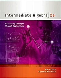 Intermediate Algebra: Connecting Concepts Through Applications (Paperback, 2)