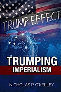 Trumping Imperialism (Paperback)