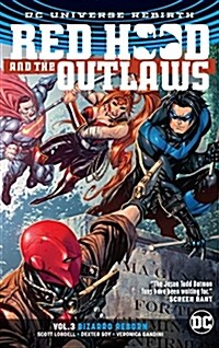 Red Hood and the Outlaws Vol. 3: Bizarro Reborn (Rebirth) (Paperback)