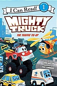 Mighty Truck: The Traffic Tie-Up (Hardcover)