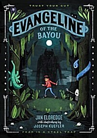 Evangeline of the Bayou (Hardcover, Deckle Edge)