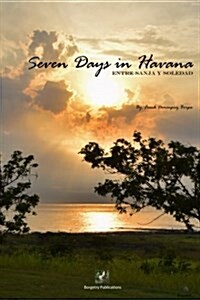 Seven Days in Havana (Paperback)