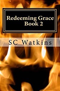 Redeeming Grace: Book 2 (Paperback)