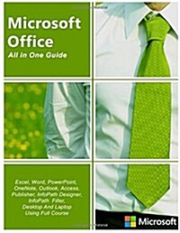 Microsoft Office 365 All in One iPhone Microsoft Office 365, Excel,: All in One Desktop and iPhone Using Full Course (Paperback)
