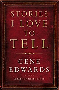 Stories I Love to Tell (Hardcover)
