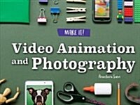 Video Animation and Photography (Paperback)