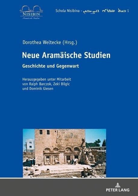 Neue Aramaeische Studien: Geschichte und Gegenwart (Hardcover)