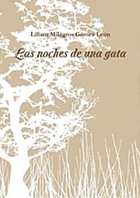 Las Noches De UNA Gata (Paperback)