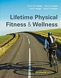 Lifetime Physical Fitness and Wellness (Hardcover, 15)