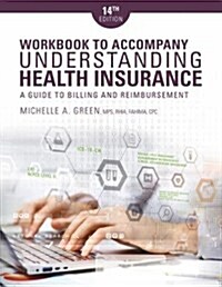 Student Workbook for Greens Understanding Health Insurance: A Guide to Billing and Reimbursement, 14th (Paperback, 14)