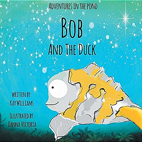 Bob and the Duck (Paperback)