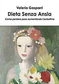 Dieta Senza Ansia (Paperback)
