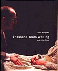 Thousand Years Waiting and Other Plays (Paperback, New)