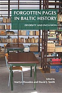 Forgotten Pages in Baltic History: Diversity and Inclusion (Paperback)