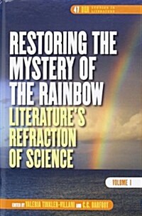 Restoring the Mystery of the Rainbow (Hardcover)