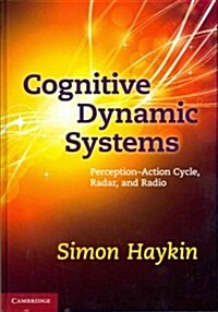 Cognitive Dynamic Systems : Perception-action Cycle, Radar and Radio (Hardcover)