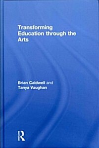 Transforming Education Through the Arts (Hardcover)