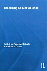 Theorizing Sexual Violence (Paperback, Reprint)