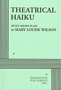 Theatrical Haiku (Paperback)