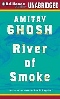 River of Smoke (Audio CD, Unabridged)