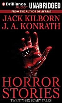 Horror Stories: Twenty-Six Scary Tales (Audio CD, Library)