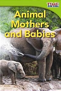 Animal Mothers and Babies (Paperback, 2)