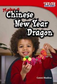 Make a Chinese New Year Dragon (Paperback) - Upper Emergent