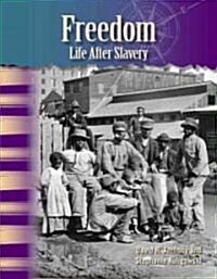 Freedom: Life After Slavery (Paperback)