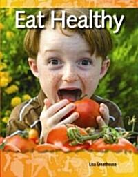 Eat Healthy (Paperback)
