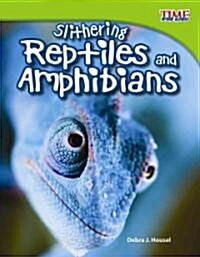 Slithering Reptiles and Amphibians (Paperback, 2)