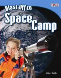 Blast Off to Space Camp (Fluent Plus) (Paperback, 2)